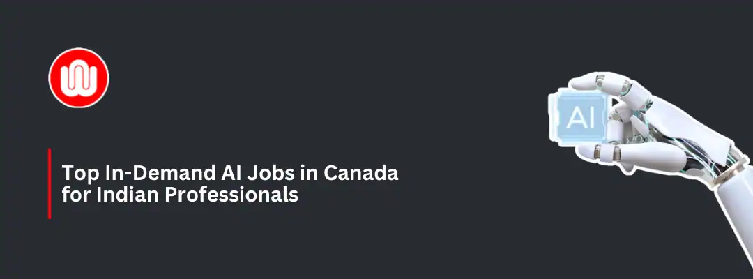 Top In-Demand AI Jobs in Canada for Indian Professionals
