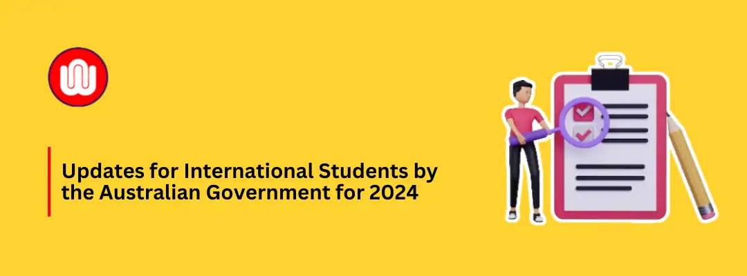 Updates for International Students by the Australian Government for 2024