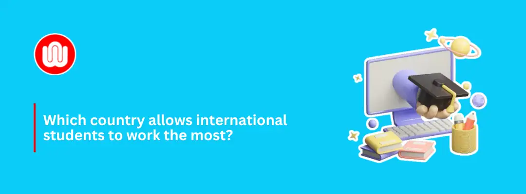 Which country allows international students to work the most?
