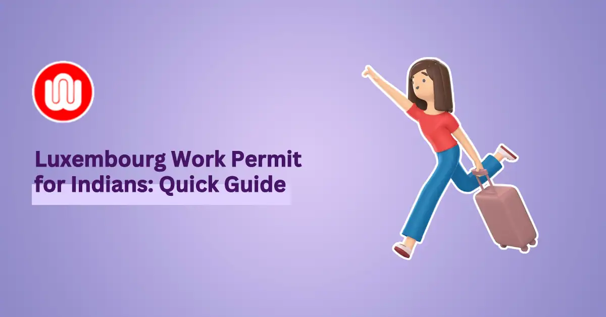 Apply for Luxembourg Work Permit from India