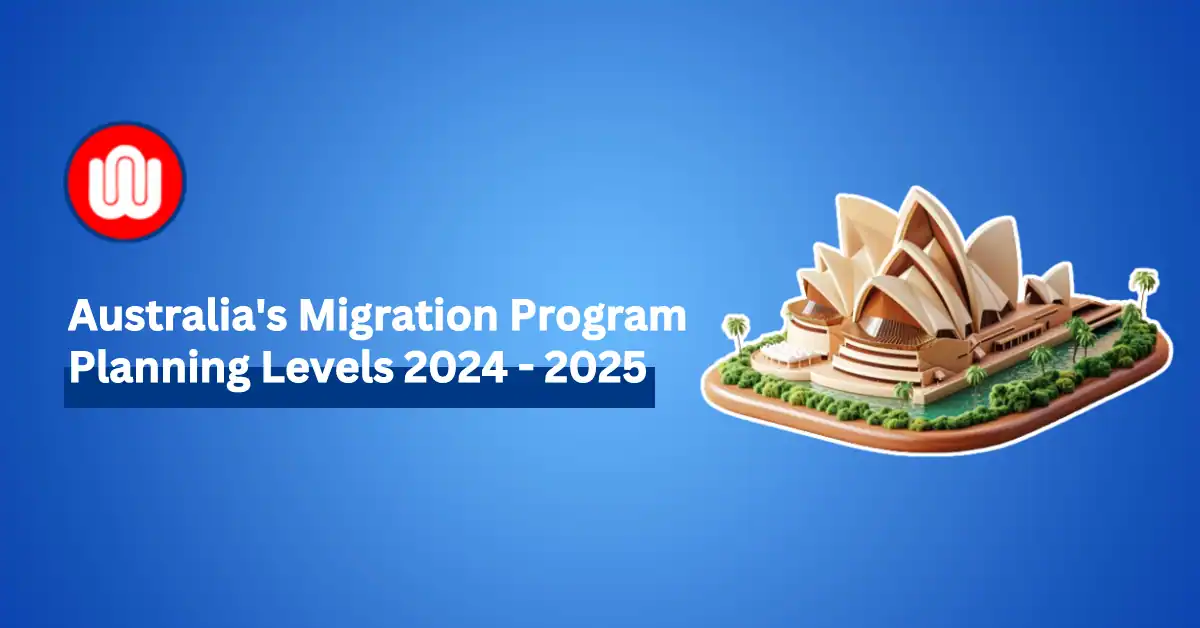 Australia Migration Program 2024-25 Planning Levels Announced